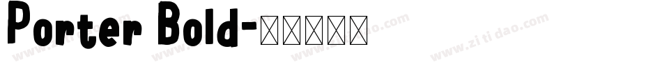 Porter Bold字体转换